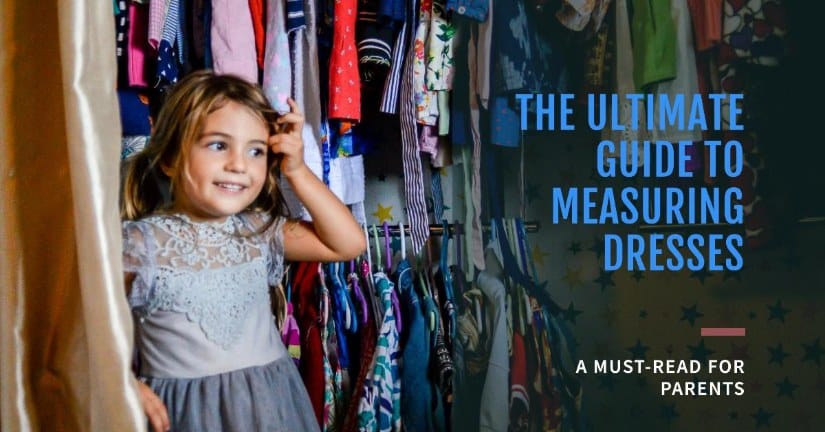 How to Measure a Dress -The Ultimate Guide for Parents