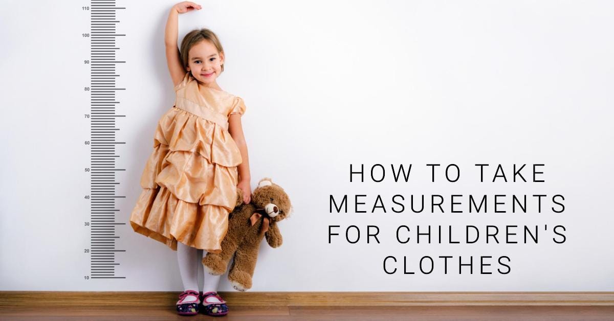 How to Take Measurements for Children's Clothes A Precise Guide for Parents