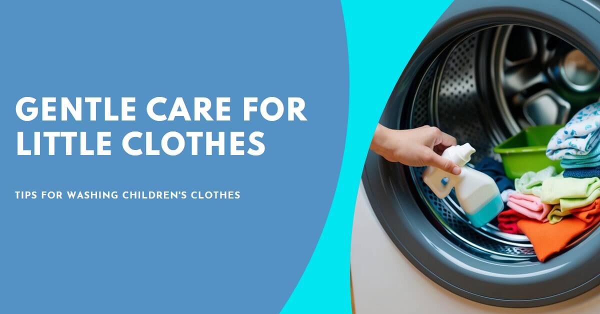 How to Wash Children's Clothes