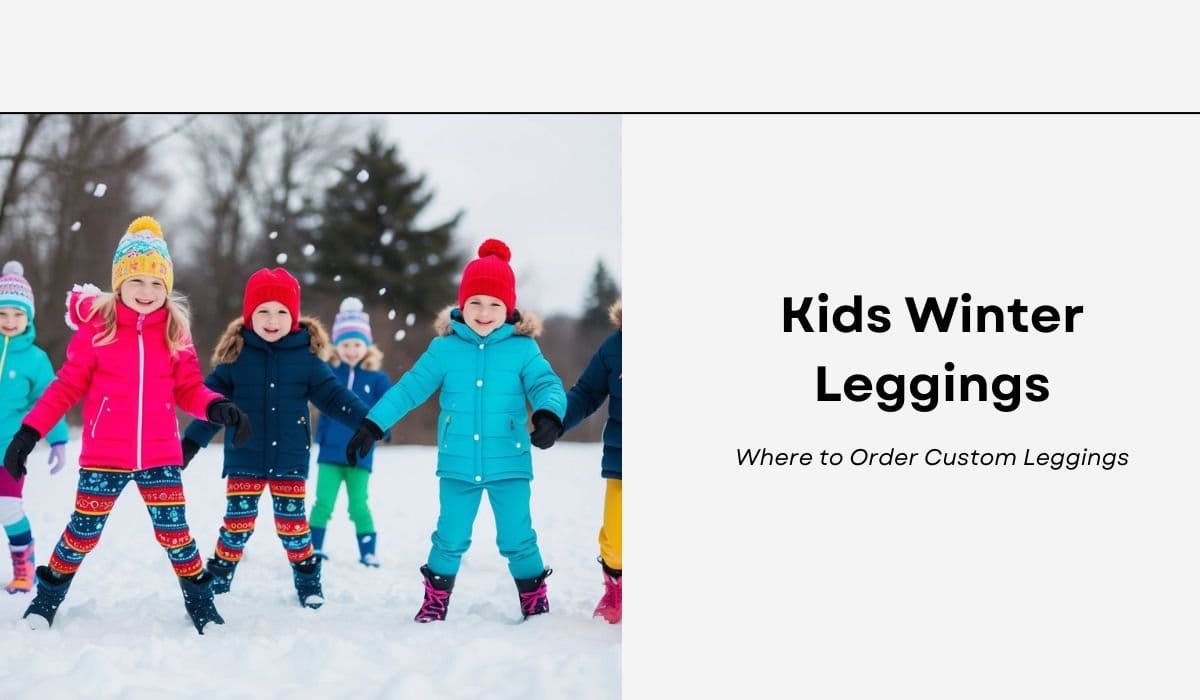 Kids Winter Leggings: Where to Order Custom Leggings