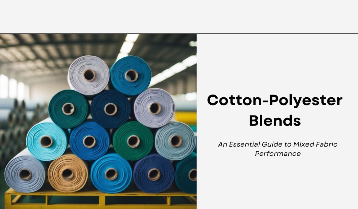 Cotton-Polyester Blends: An Essential Guide to Mixed Fabric Performance